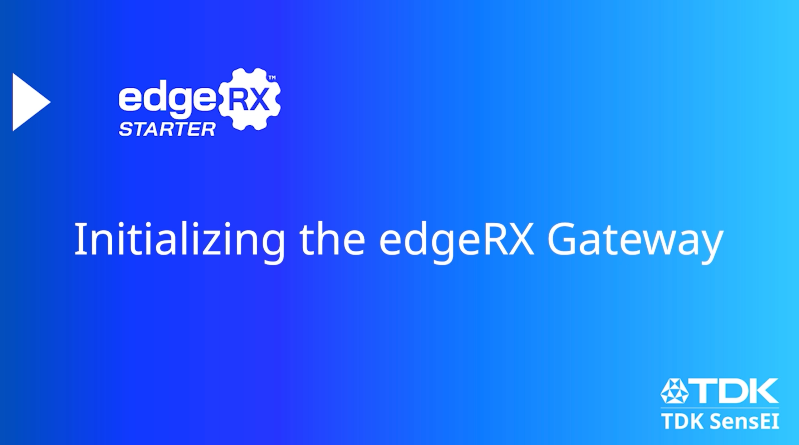 Title screenshot of tutorial video titled "Initializing the edgeRX™ Gateway"